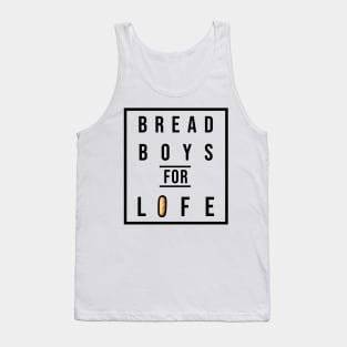 Bread Boys For Life Tank Top